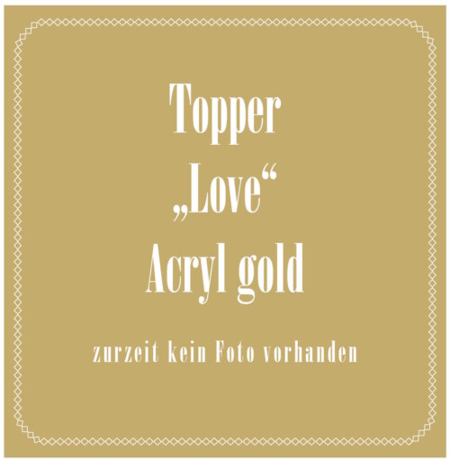 Topper „Love“, Acryl gold